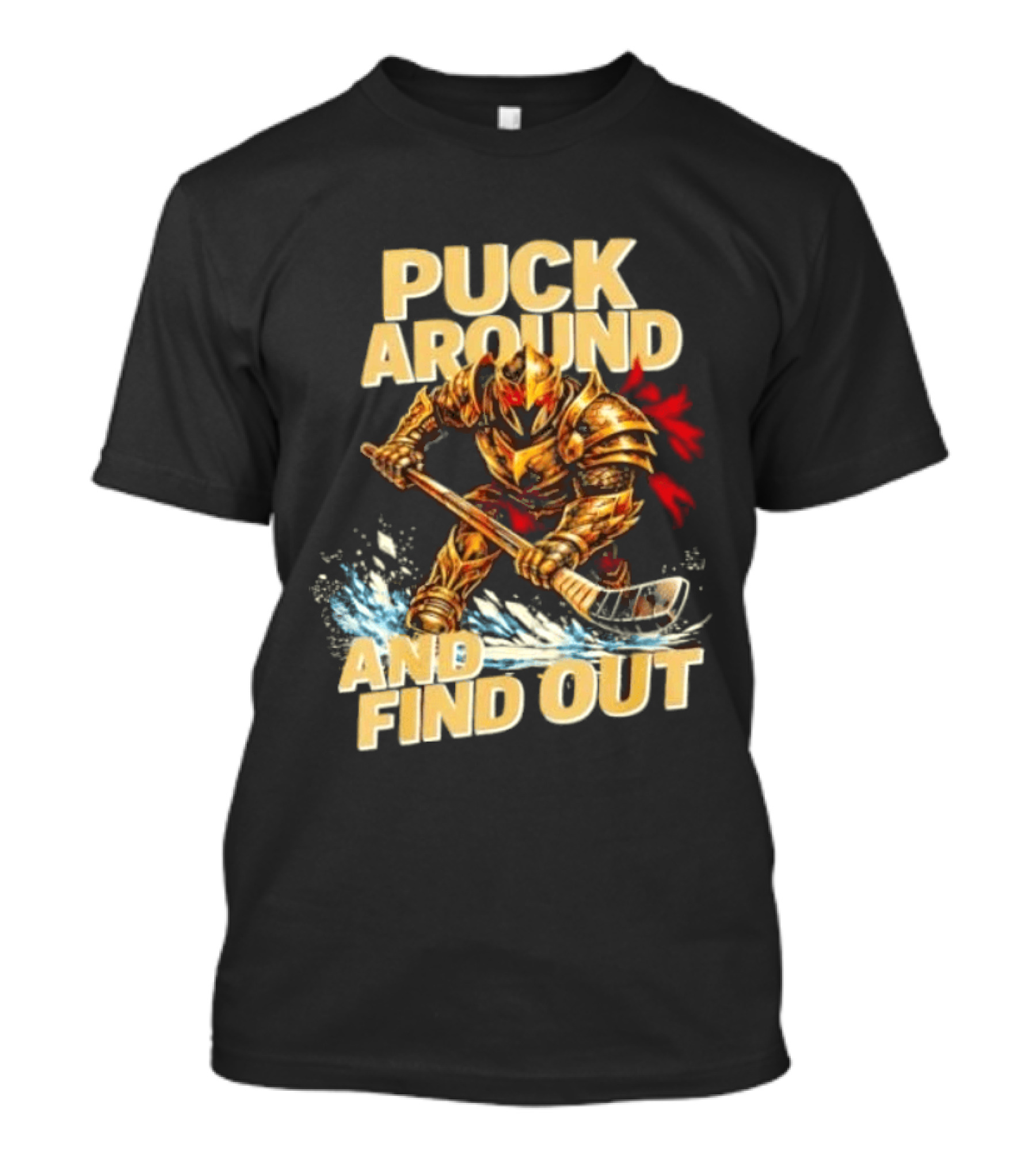 Vegas Golden Knights Puck Around And Find Out Hockey Warrior T-Shirt