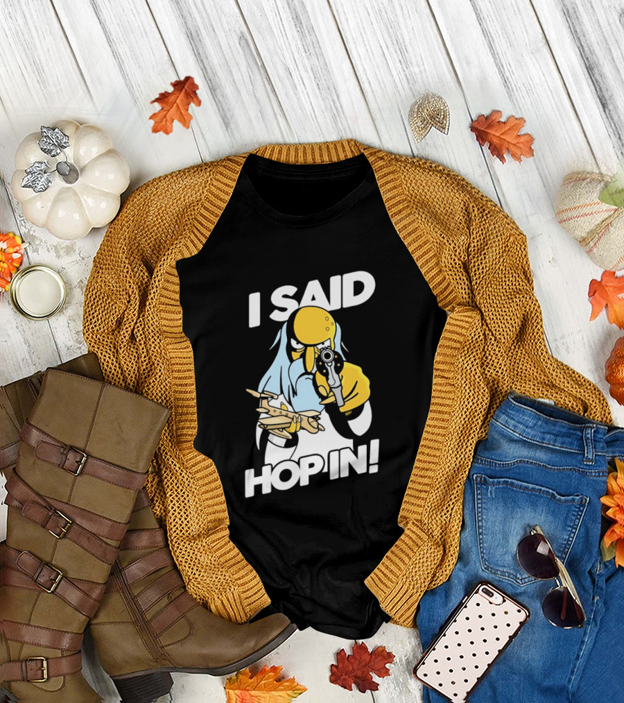 Mr Burns I Said Hop In Meme with Pistol and Model Aircraft T-Shirt