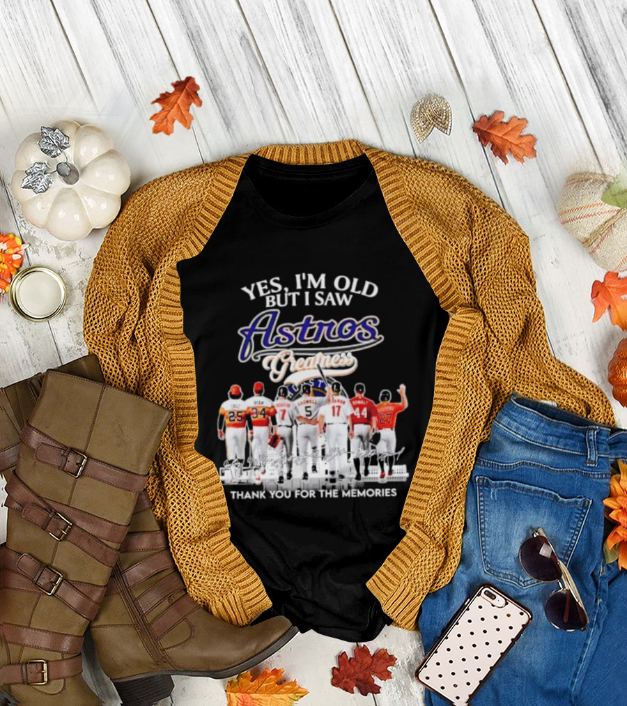 Yes I'm Old But I Saw Astros Greatest Thank You for the Memories T-Shirt