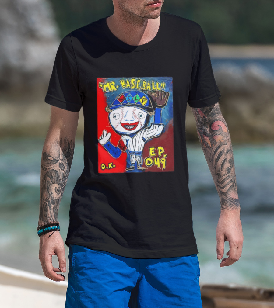 Mr. Baseball WSLP Northwoods EP 049 O.K. T-Shirt