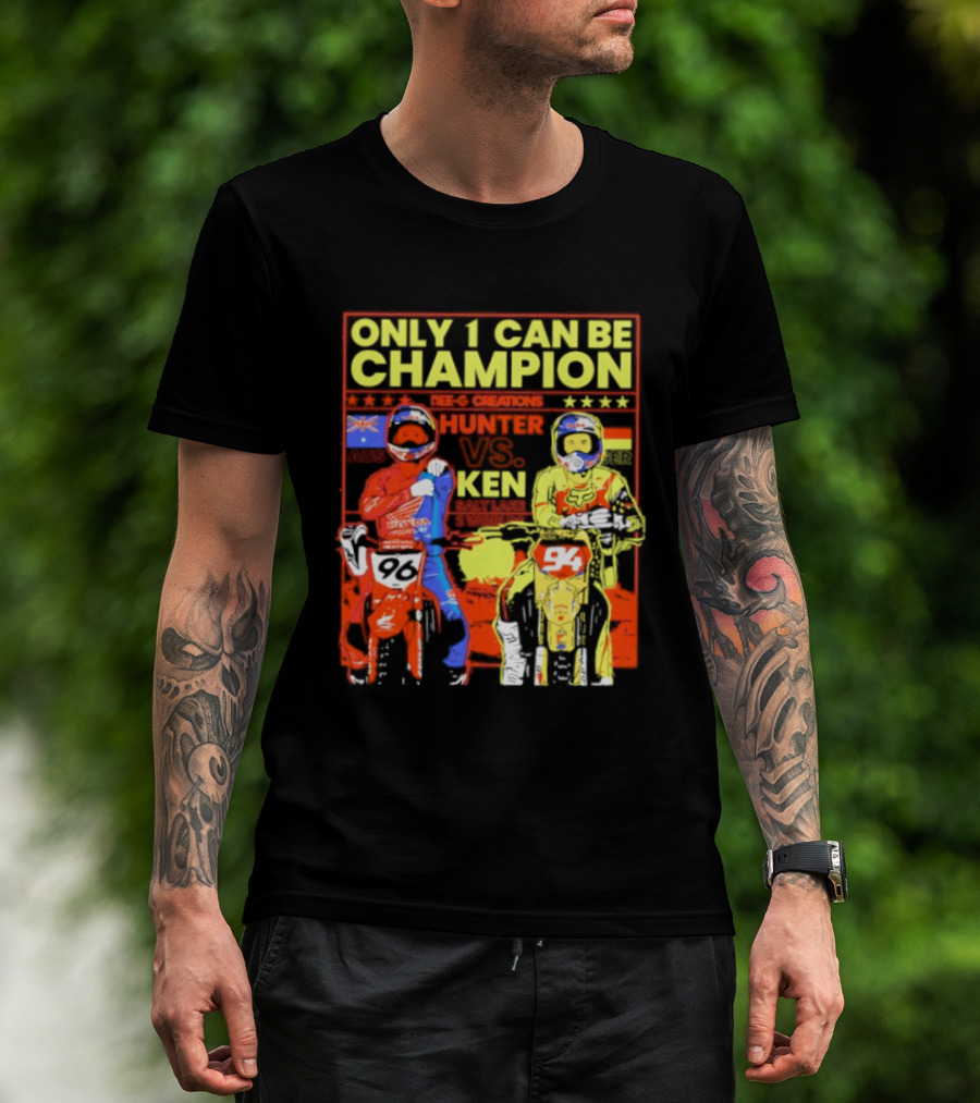 Hunter Lawrence Vs Ken Roczen Only 1 Can Be Champion Motorcycle Race T-Shirt