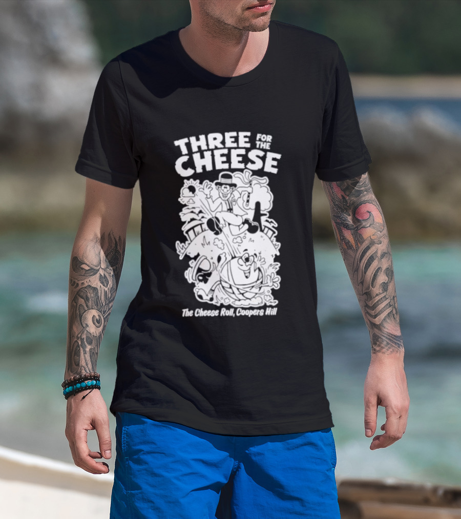 Three For The Cheese Roll Coopers Hill Fun Race Event T-Shirt