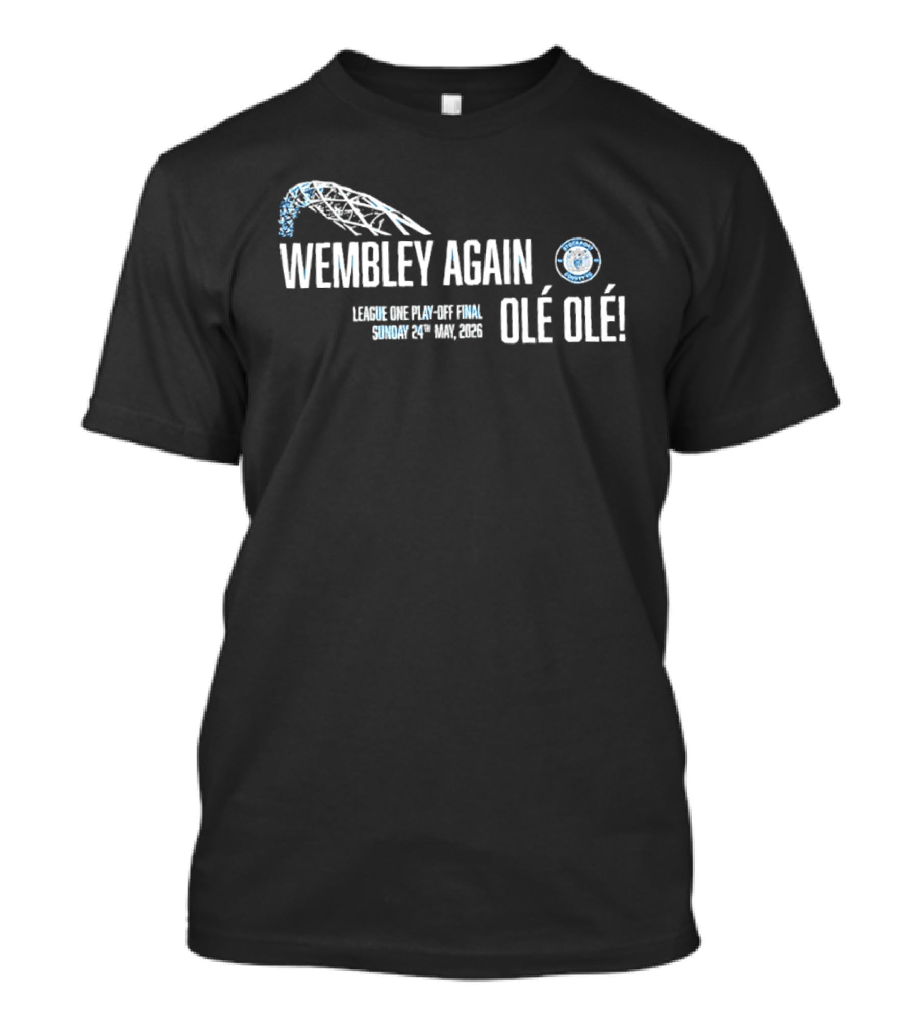 Wembley Again Olé Olé League One Play Off Final 2026 Sunday 24th May 2026 T-Shirt