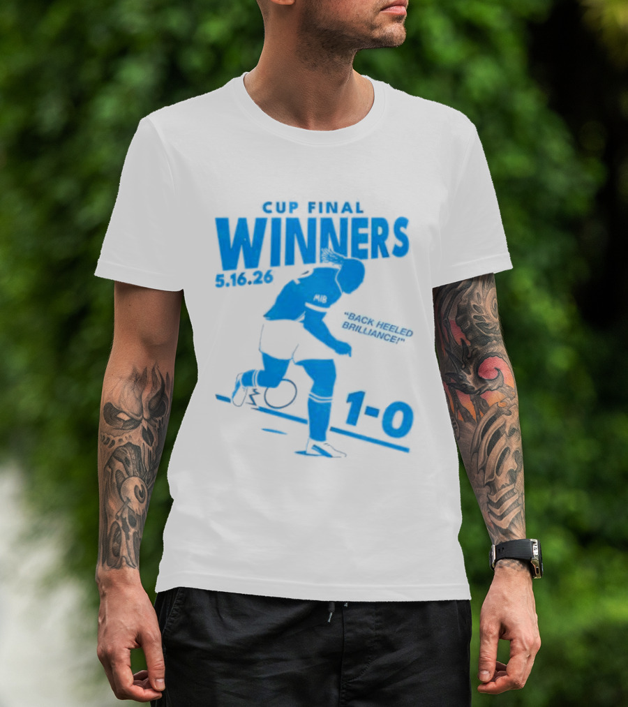 Cup Final Winners 2026 Back Heeled Brilliance 1 0 T-Shirt