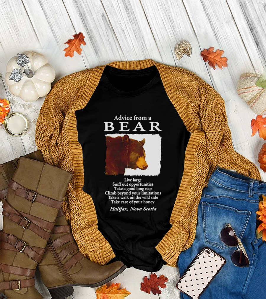 Advice from a Bear Live Large Sniff Out Opportunities Halifax Nova Scotia T-Shirt