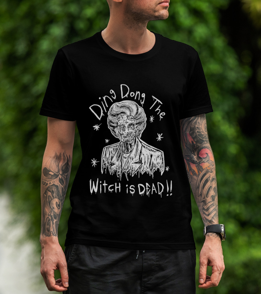 Ding Dong The Witch Is Dead Margaret Thatcher T-Shirt