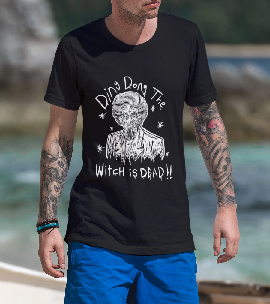 Ding Dong The Witch Is Dead Margaret Thatcher T-Shirt