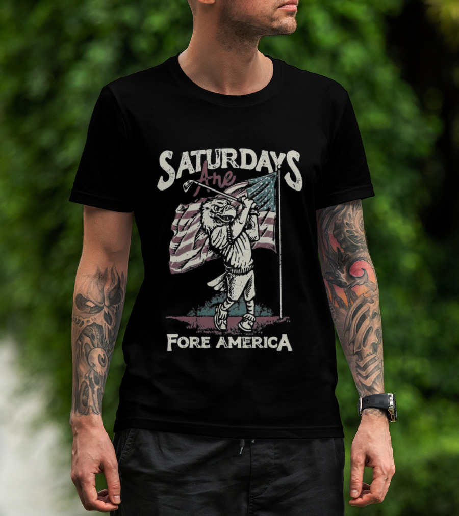 Saturdays Are Fore America Patriotic Golf With American Flag T-Shirt