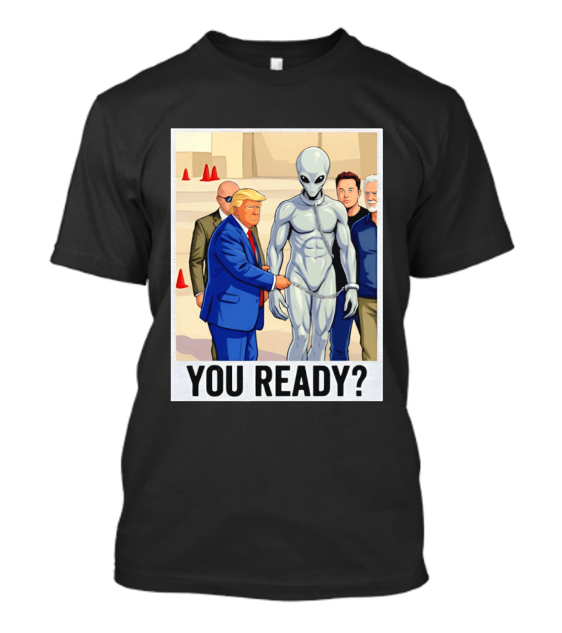 Trump Alien Encounter You Ready Scene With Notable Figures T-Shirt