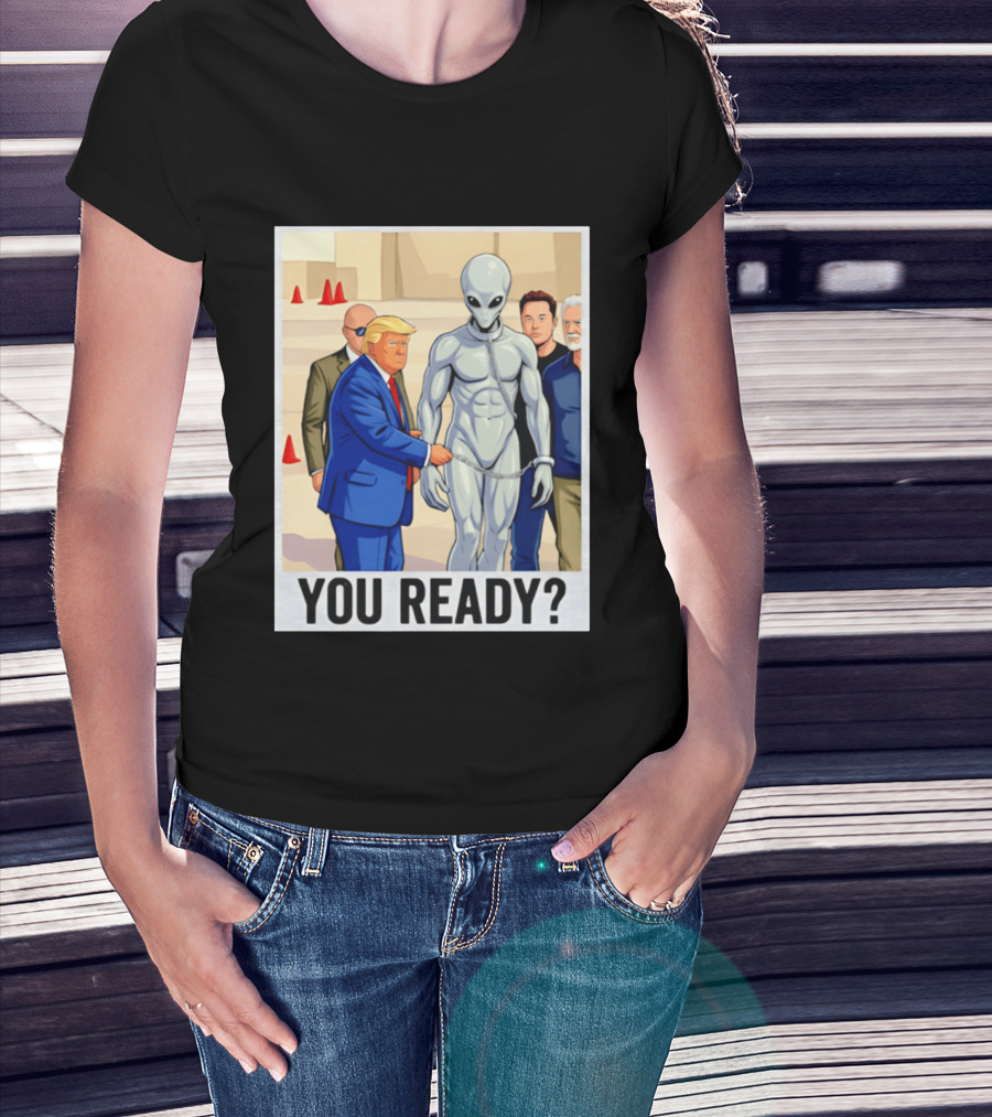 Trump Alien Encounter You Ready Scene With Notable Figures T-Shirt