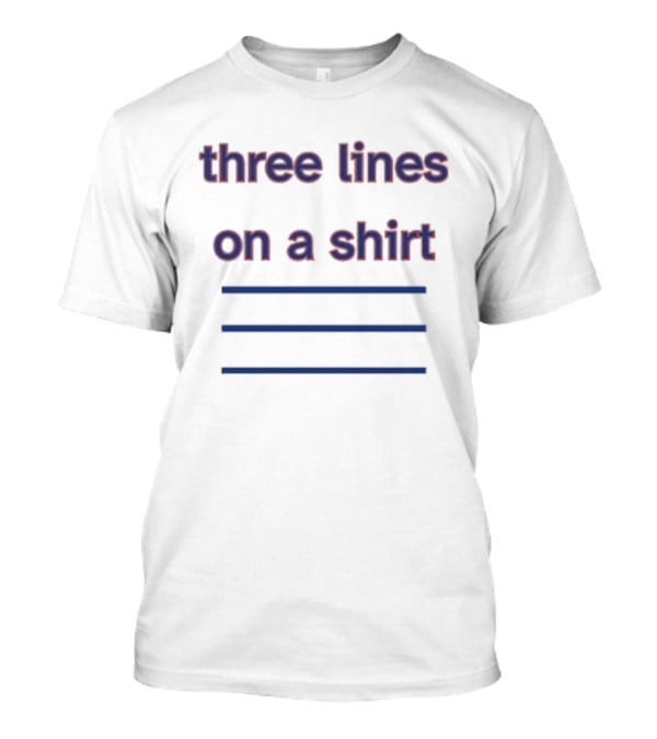 Three Lines On A T-Shirt