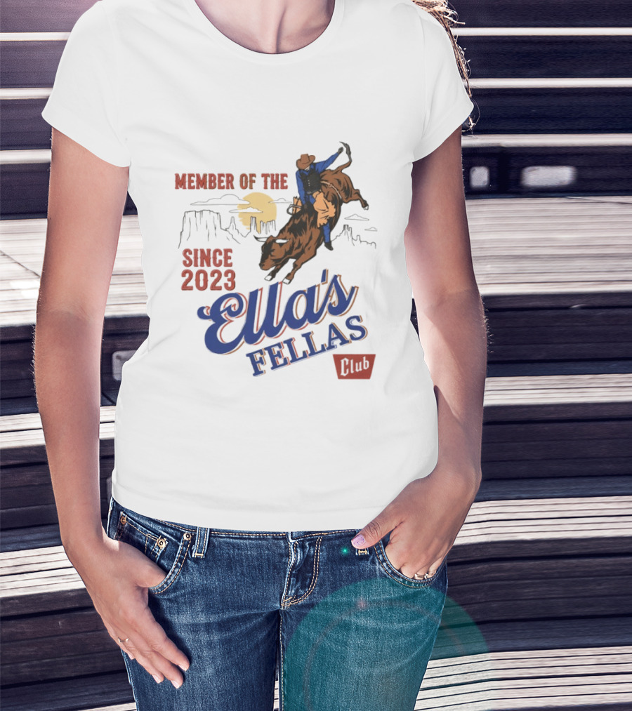 Member Of The Ella's Fellas Club Western Rodeo Since 2023 Cowboy Bull Rider Desert Sunset T-Shirt