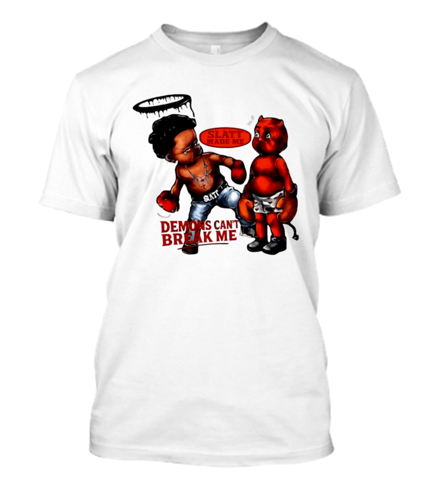 Demons Can't Break Me Slatt Made Me Boxing Halo Devil T-Shirt