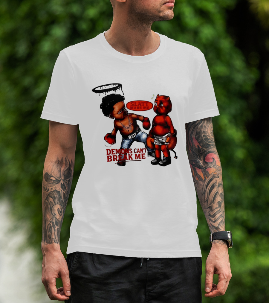Demons Can't Break Me Slatt Made Me Boxing Halo Devil T-Shirt