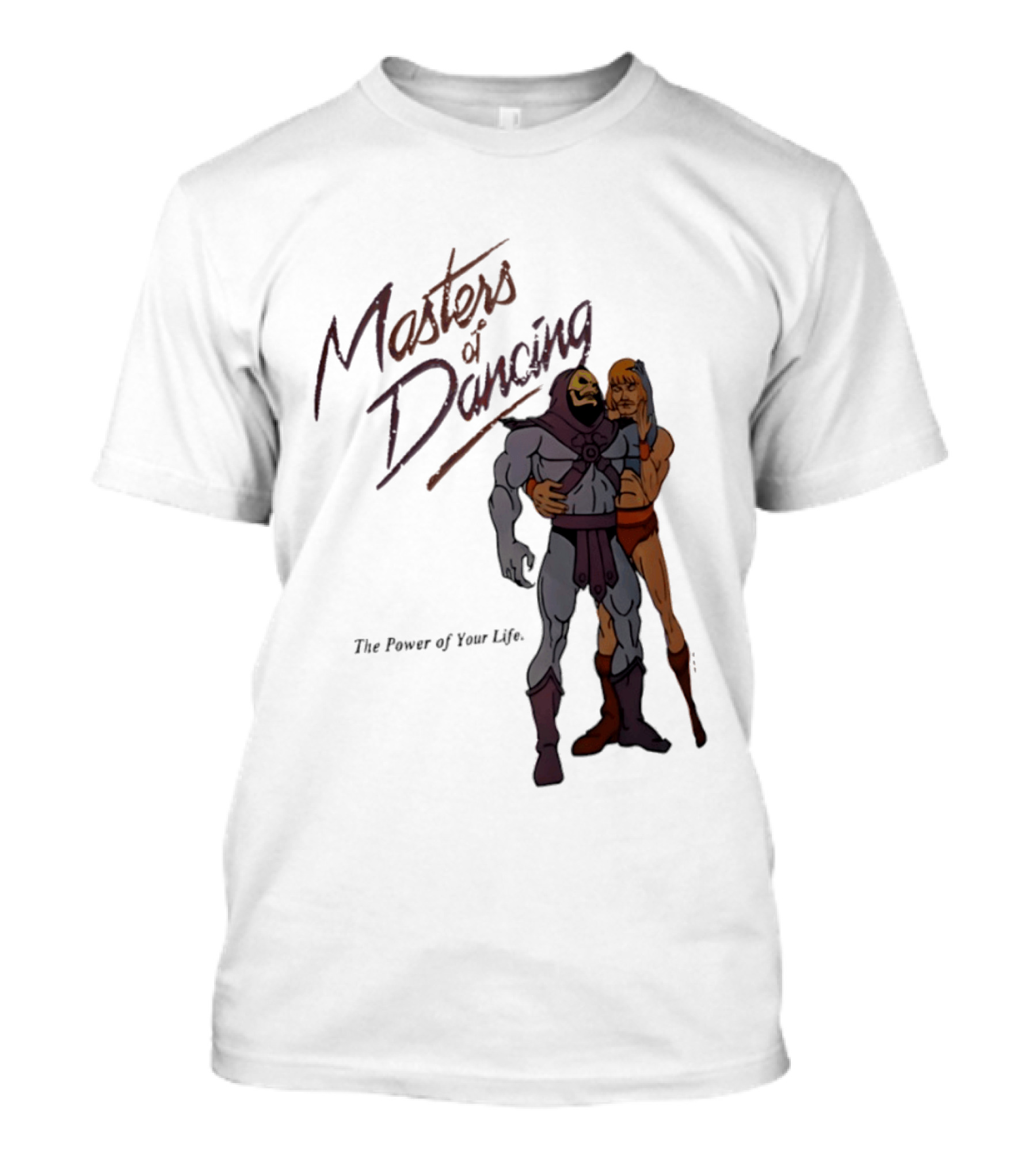 Masters Of Dancing Skeletor He Man The Power Of Your Life Embrace T-Shirt