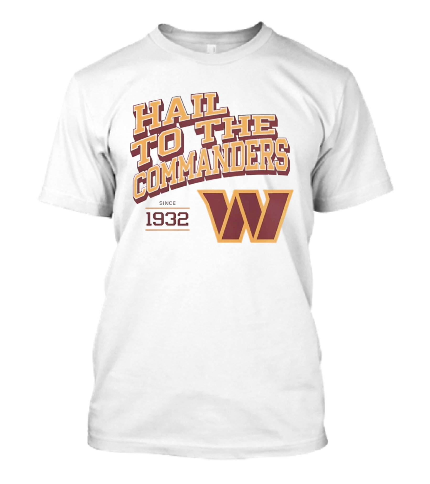Hail To The Commanders W Logo Since 1932 T-Shirt