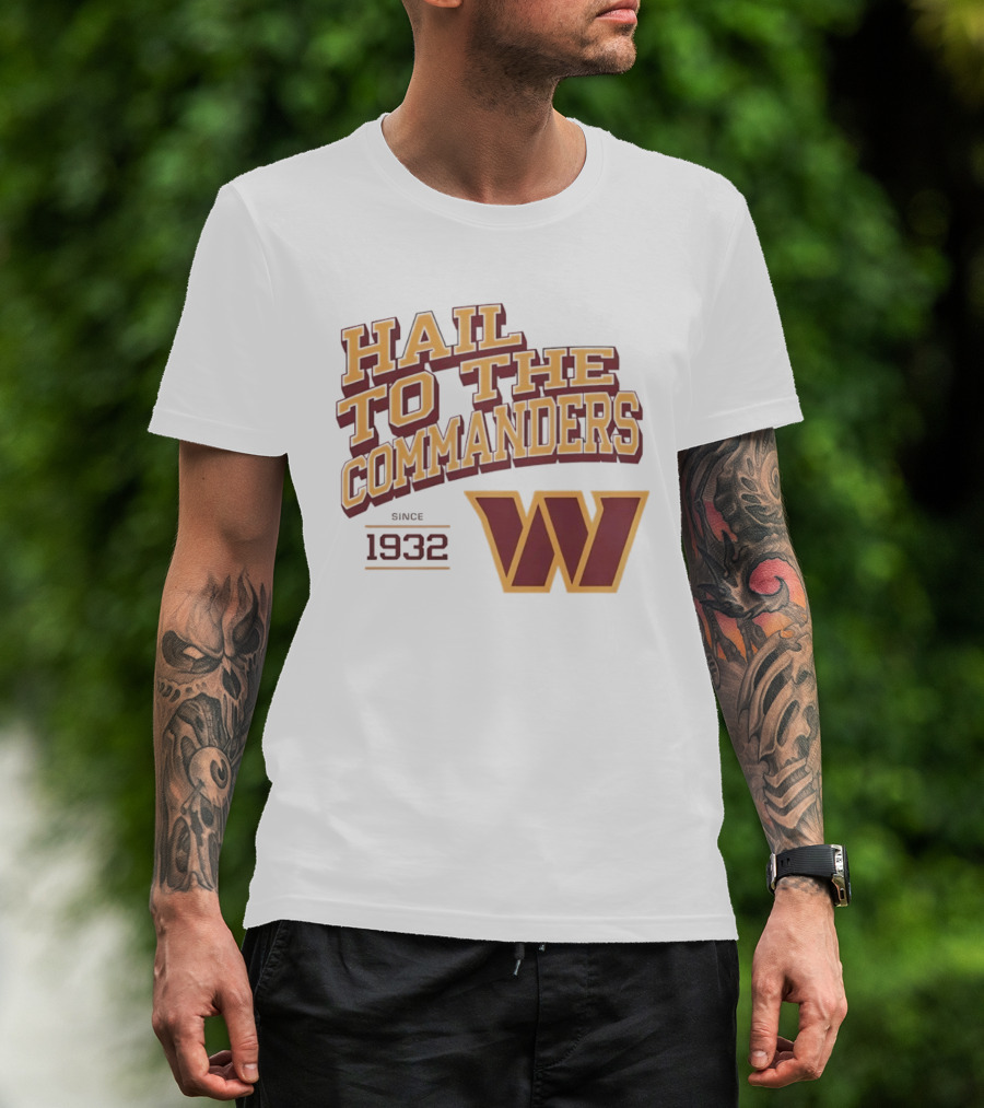Hail To The Commanders W Logo Since 1932 T-Shirt
