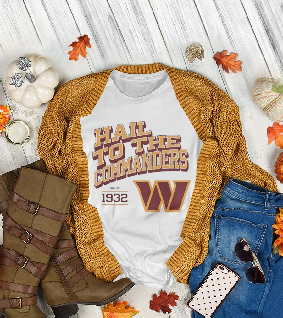 Hail to the Commanders W Logo Since 1932 T-Shirt