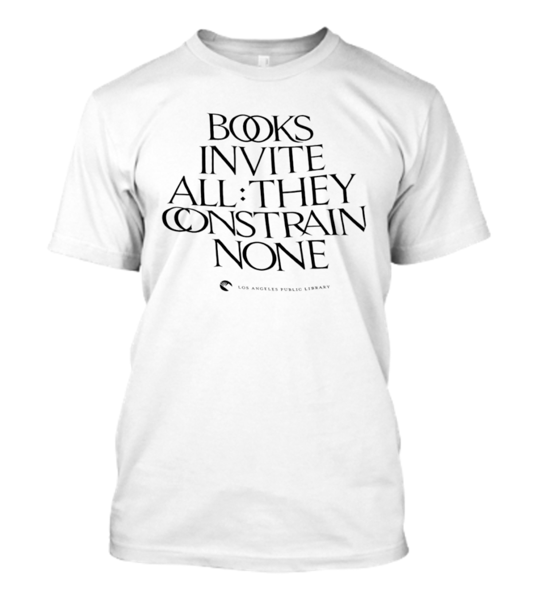 Books Invite All They Constrain None Los Angeles Public Library T-Shirt