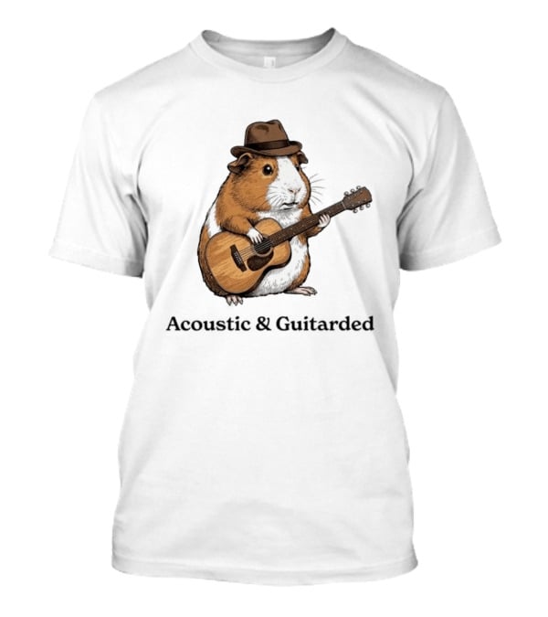 Guinea Pig With Guitar And Hat Acoustic Guitarded T-Shirt