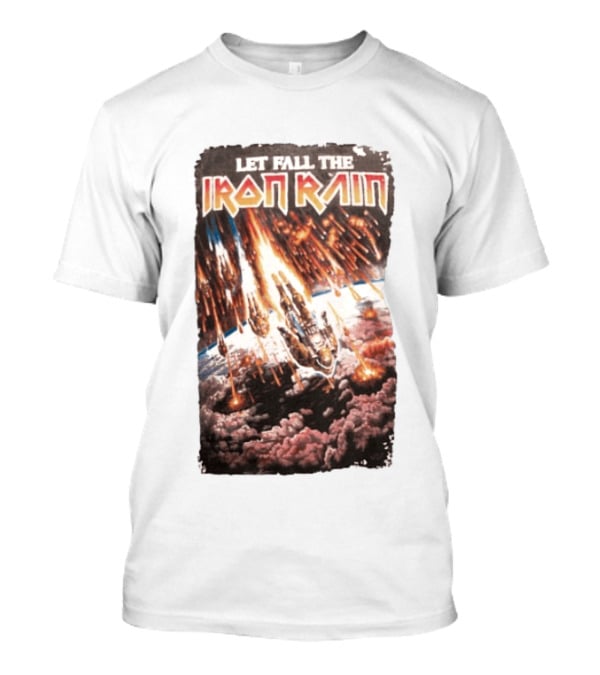 Let Fall The Iron Rain Outer Space Meteor Invasion Explosion T-Shirt