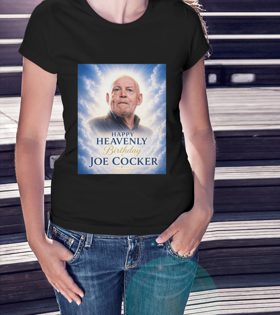Happy Heavenly Birthday Joe Cocker Cloud Background Halo T-Shirt