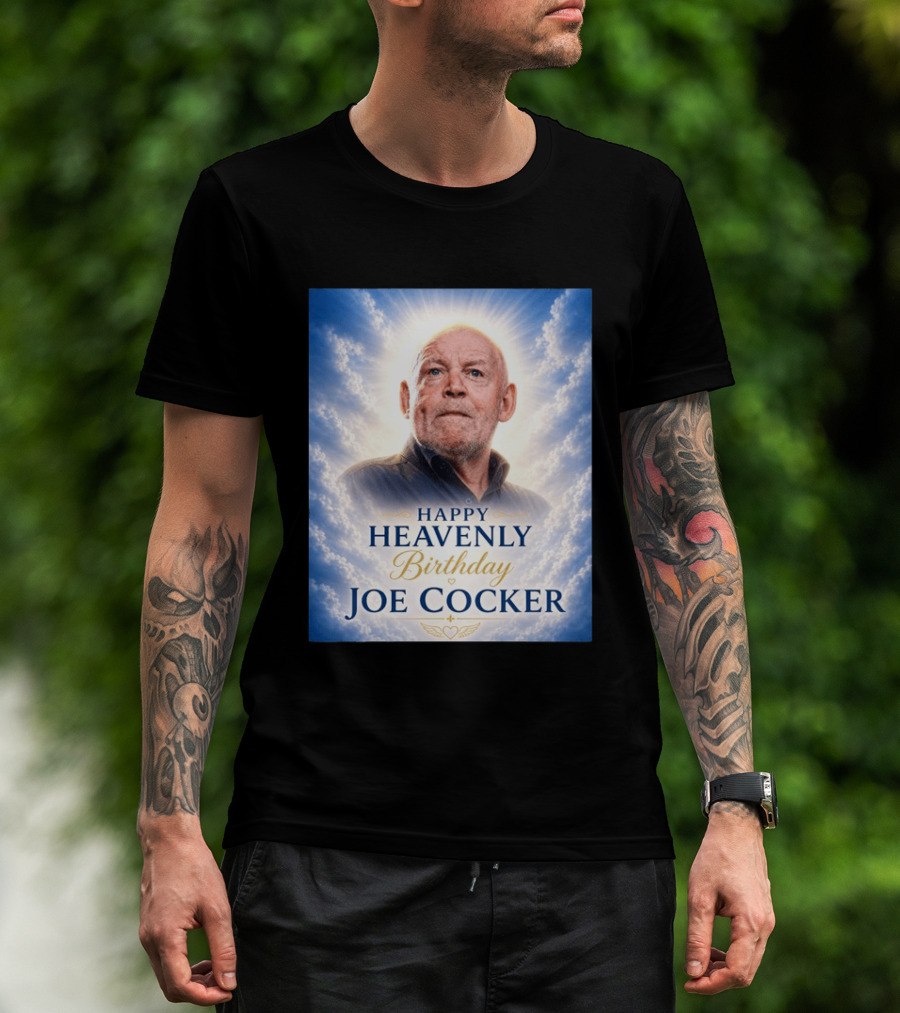 Happy Heavenly Birthday Joe Cocker Cloud Background Halo T-Shirt