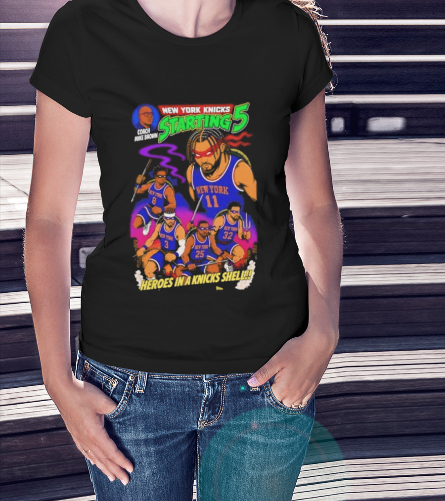 New York Knicks Starting 5 Heroes In A Knicks Shell T-Shirt