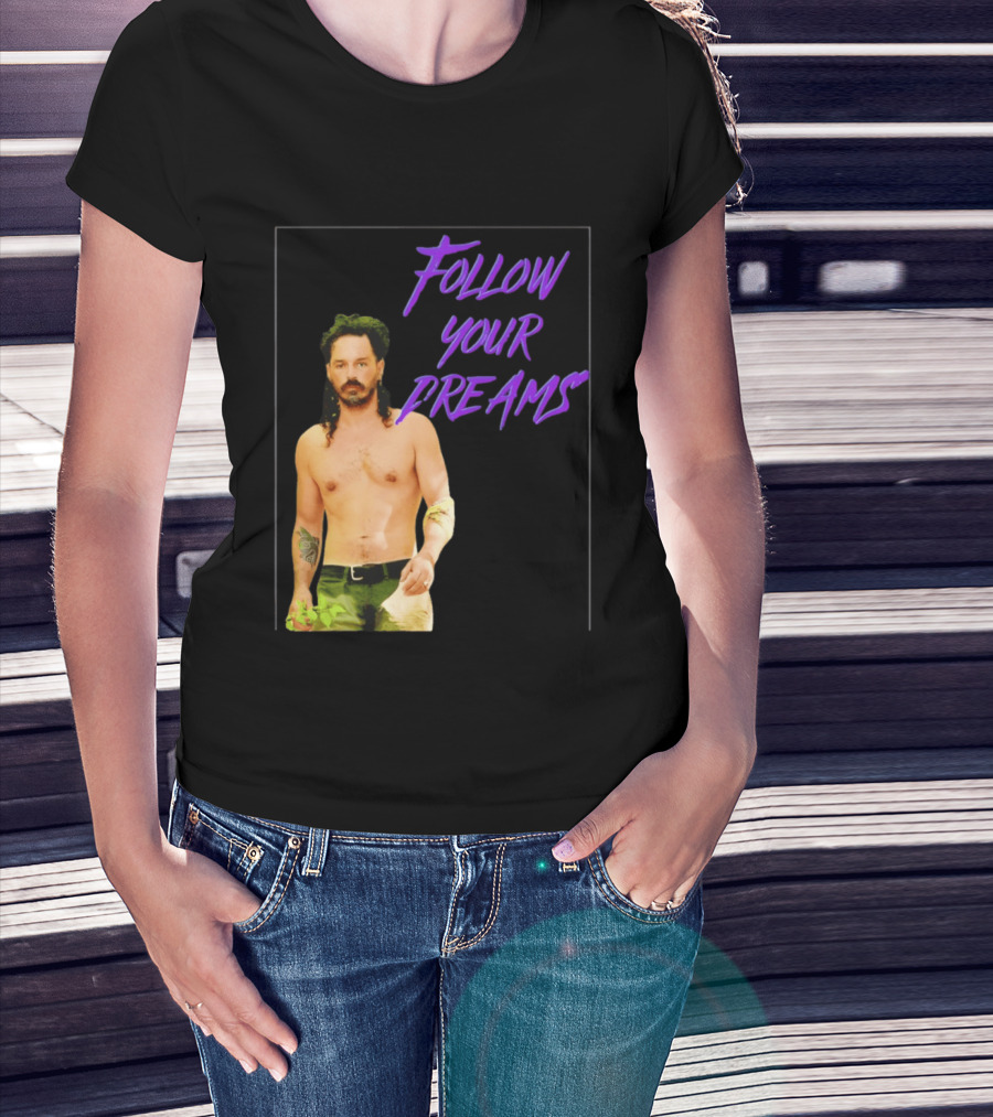 Ozzy Lusth Follow Your Dreams Motivational T-Shirt