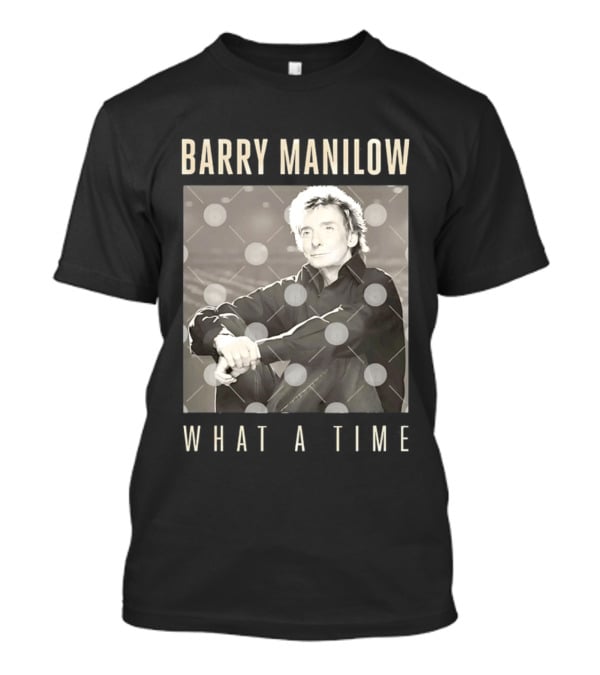 Barry Manilow What A Time Classic Image T-Shirt