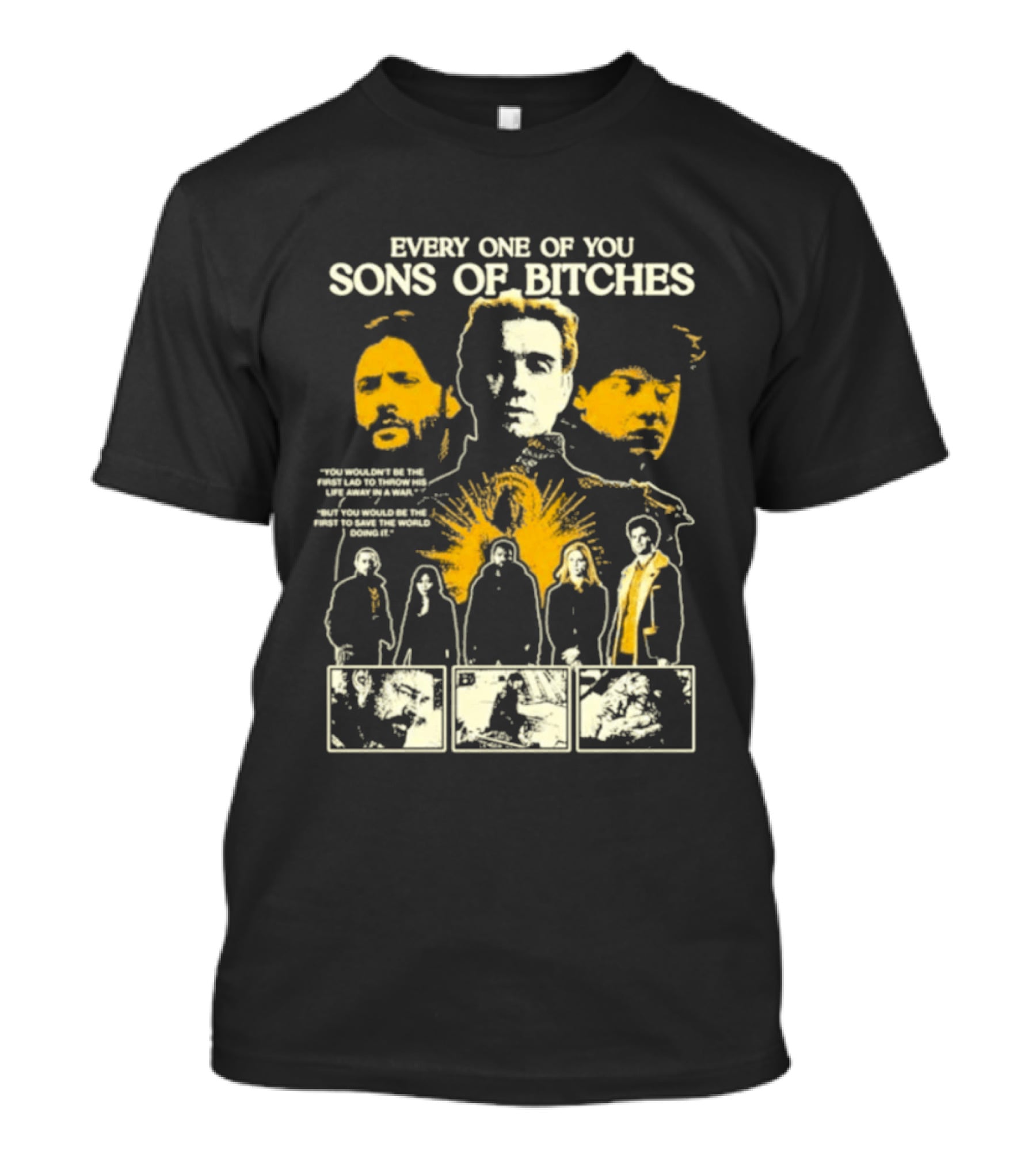 Every One Of You Sons Of Bitches The Boys Ensemble Cast T-Shirt