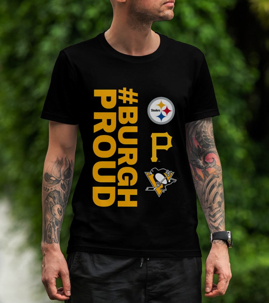 2026 #BurghProud Steelers Pirates Penguins T-Shirt