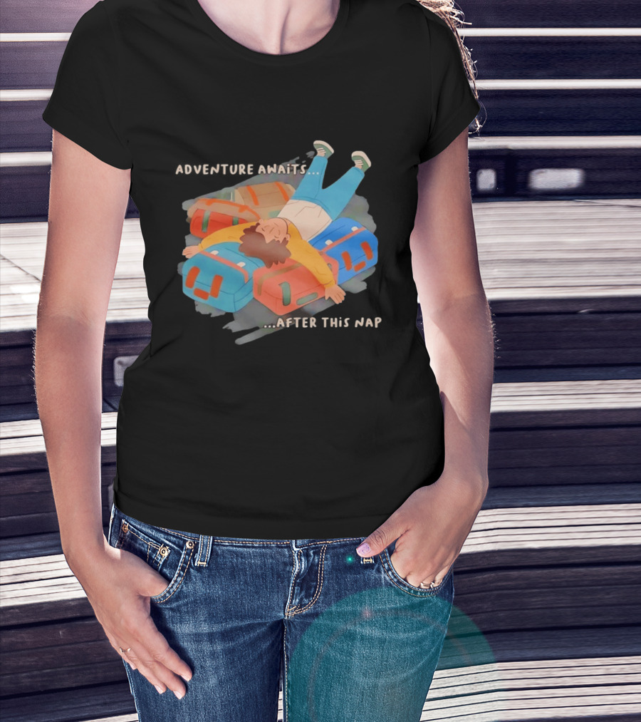 Adventure Awaits After This Nap On Suitcases Traveler T-Shirt