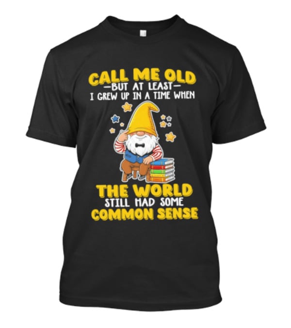 Call Me Old Gnome With Books And Stars Nostalgia For Common Sense T-Shirt