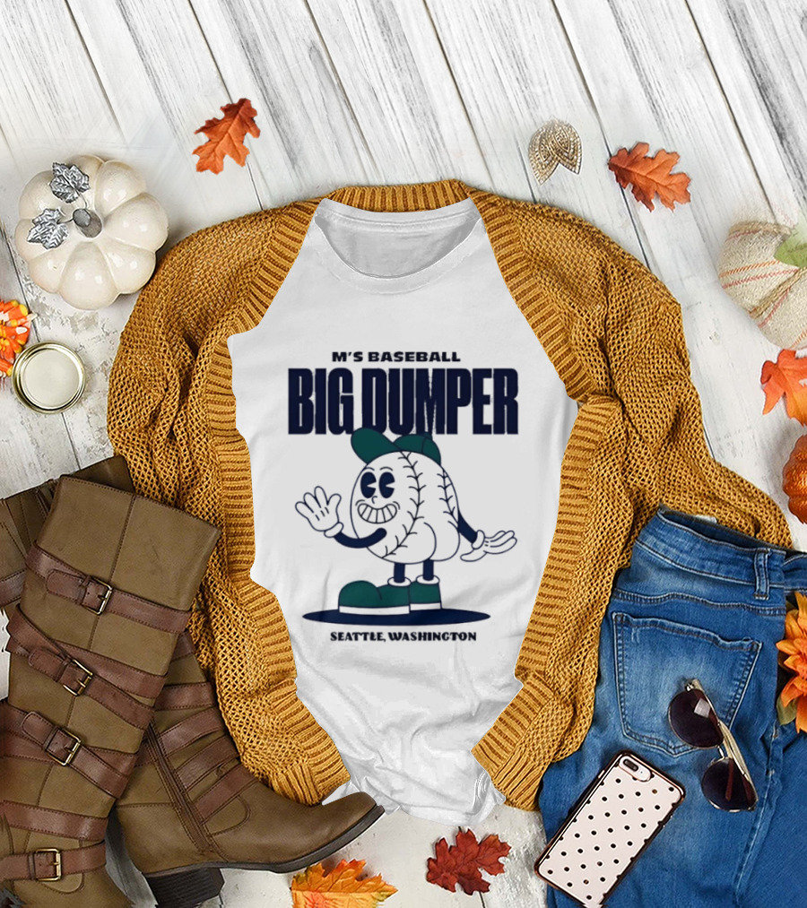 M's Baseball Big Dumper Seattle Washington T-Shirt