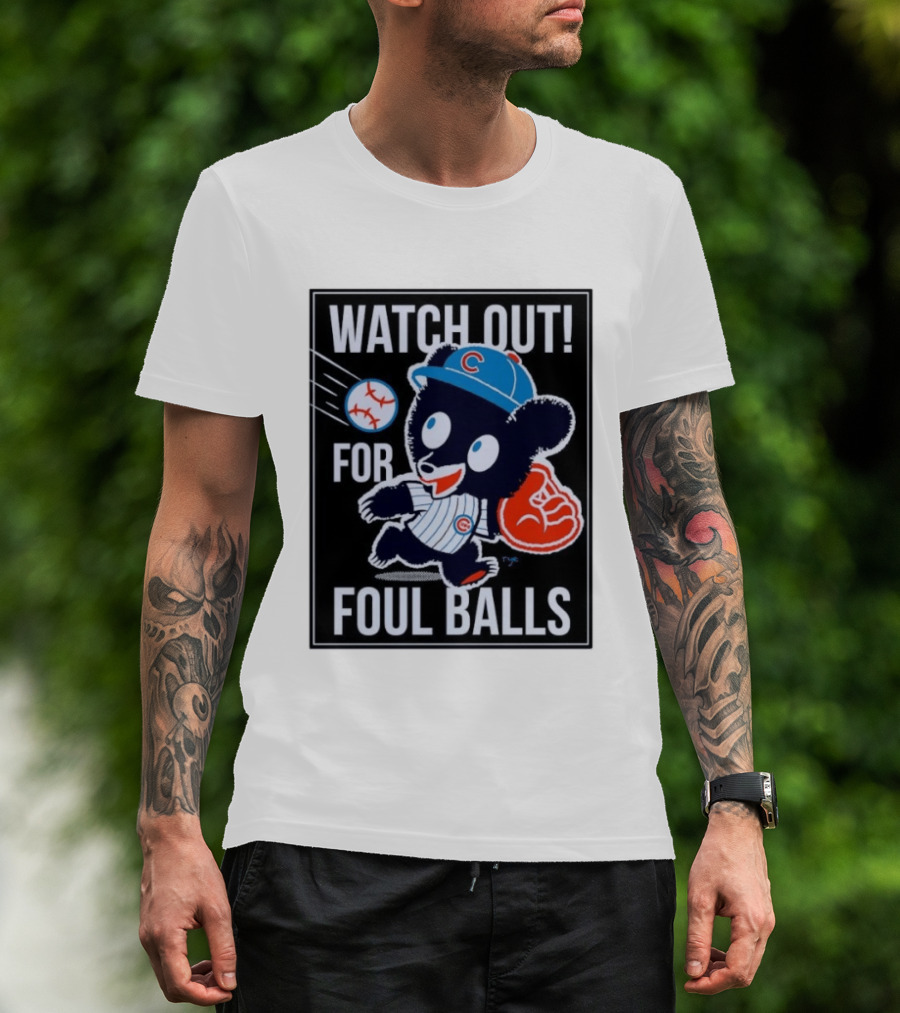 Out For Foul Balls Chicago Cubs Clark The Cub MLB T-Shirt