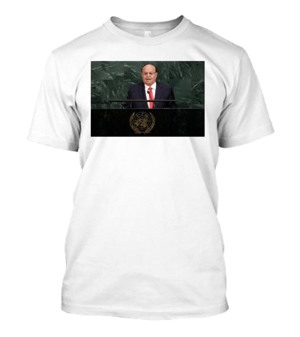 United Nations Address By Former Yemeni President Abdrabbuh Mansur Hadi T-Shirt