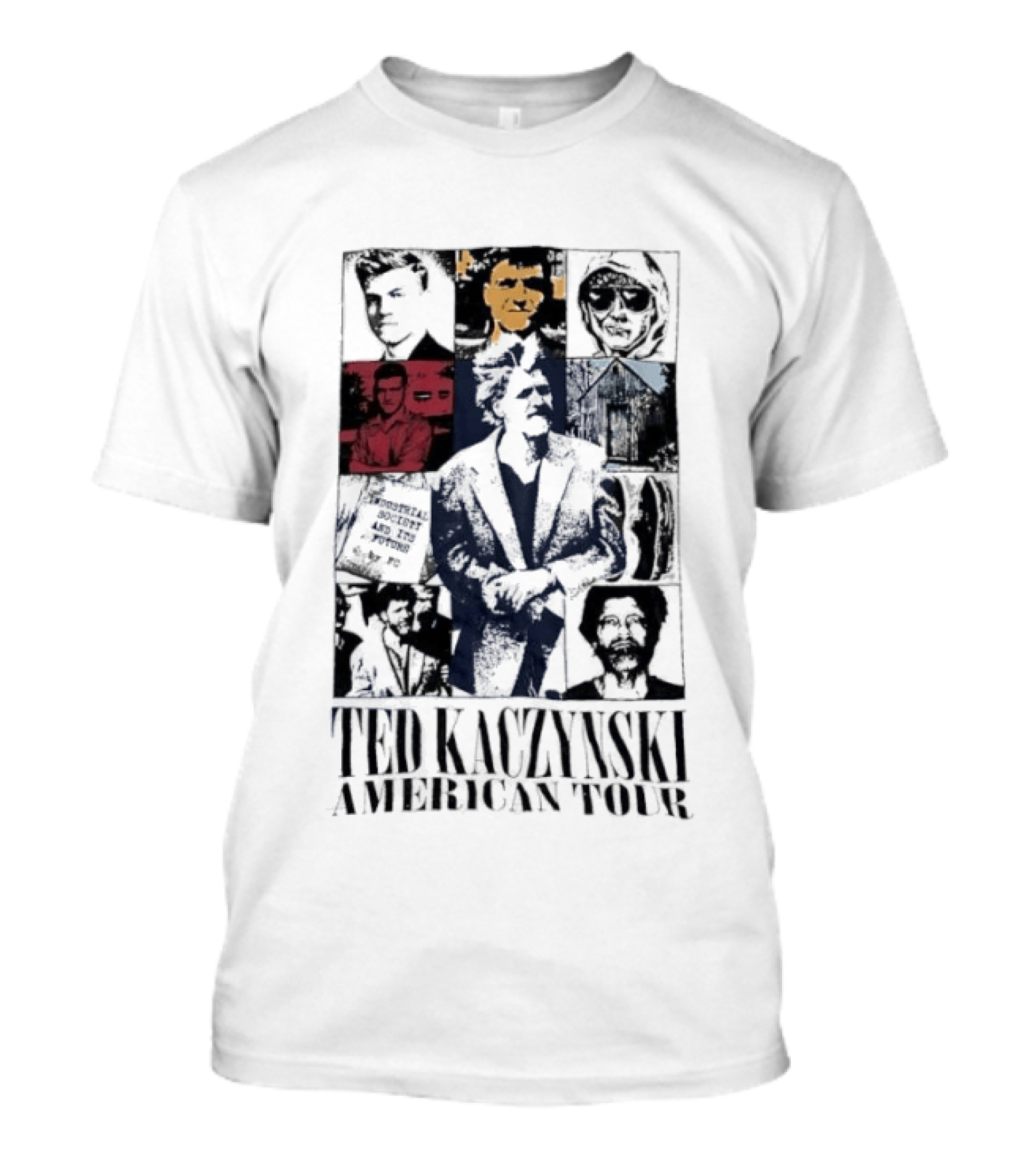 Ted Kaczynski American Tour Collage T-Shirt