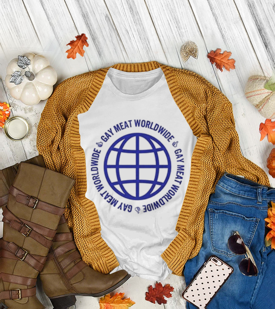 Gay Meat Worldwide Connect with Little Meatheads Online Global Network T-Shirt