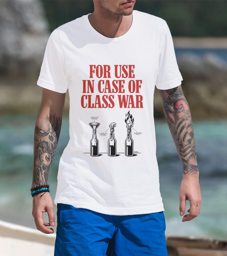 For Use In Case Of Class War Molotov Cocktail Diagram T-Shirt