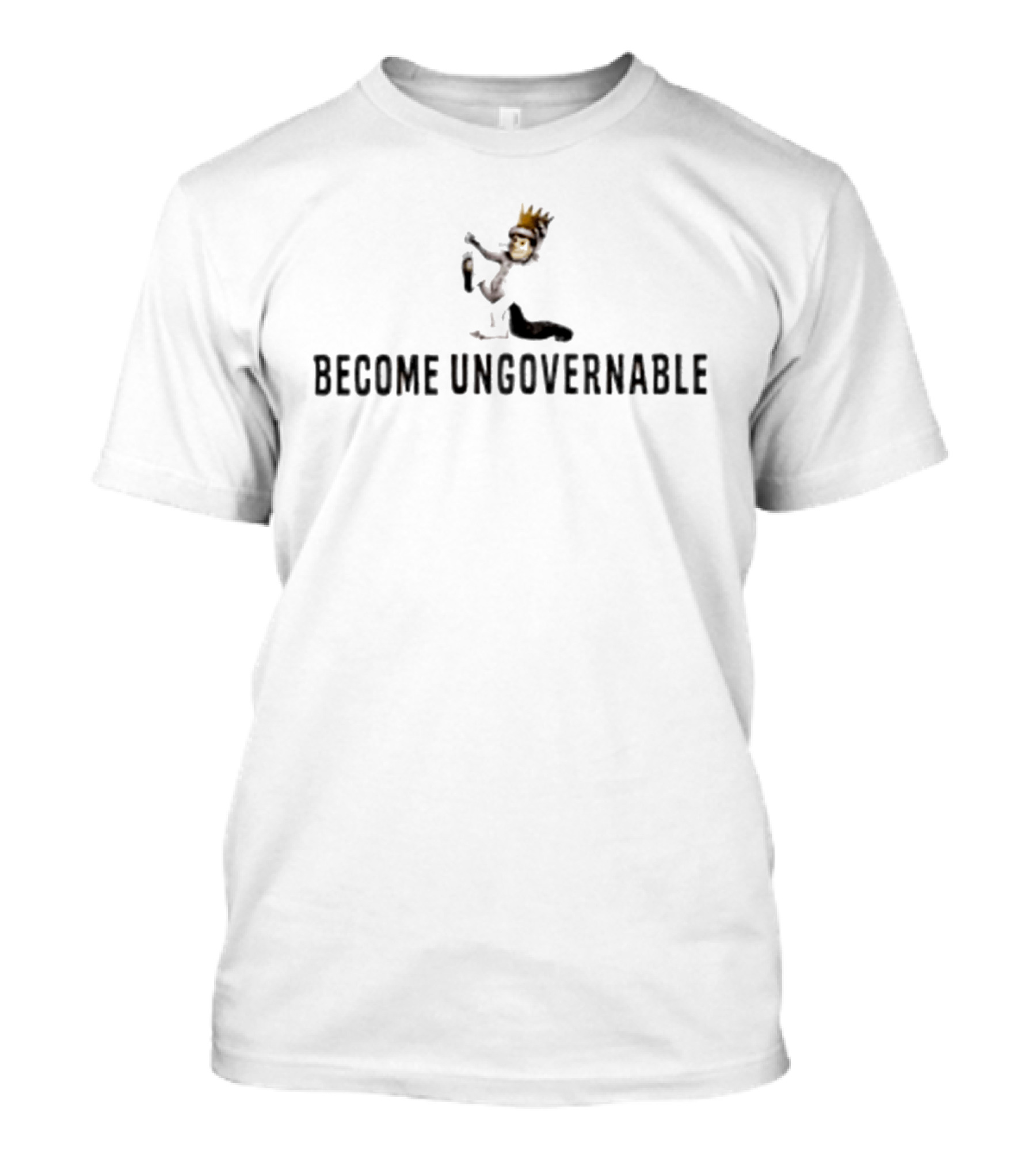 Become Ungovernable Max King Crowned T-Shirt