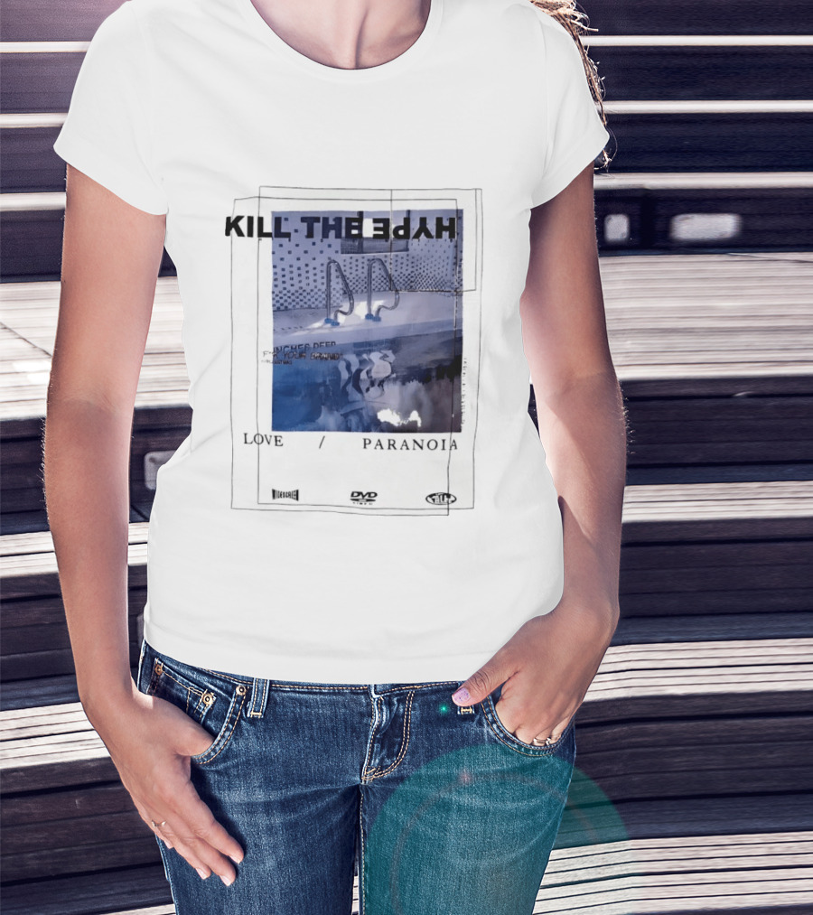 Kill The Hype Love Paranoia Pool Reflection Aesthetic DVD Vague New Mag T-Shirt