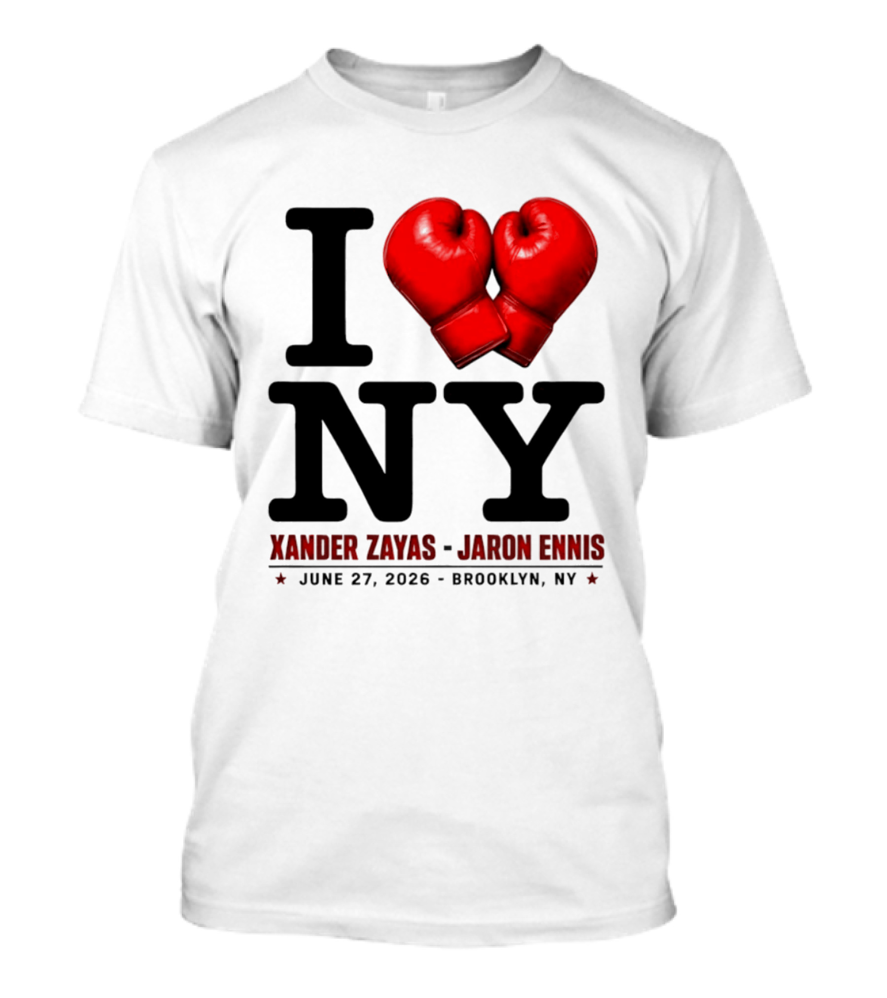 I Love NY Boxing Xander Zayas Jaron Ennis June 27 2026 Brooklyn NY T-Shirt