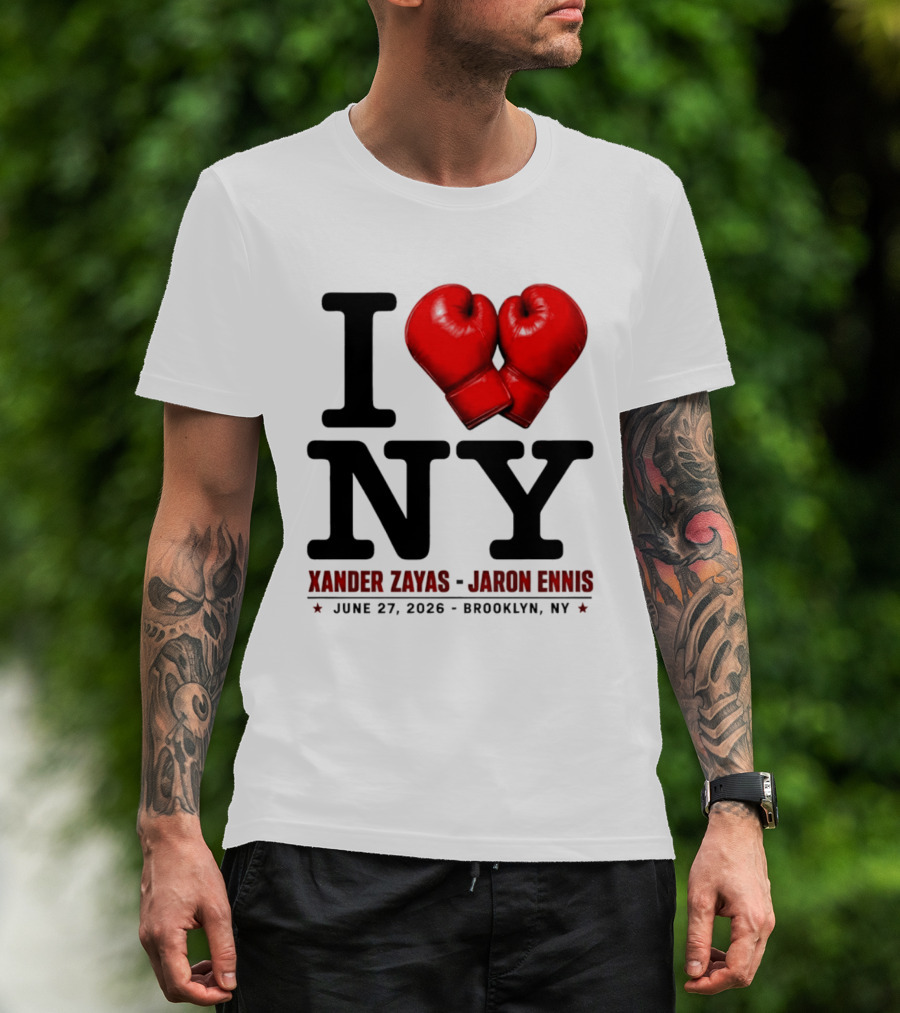 I Love NY Boxing Xander Zayas Jaron Ennis June 27 2026 Brooklyn NY T-Shirt