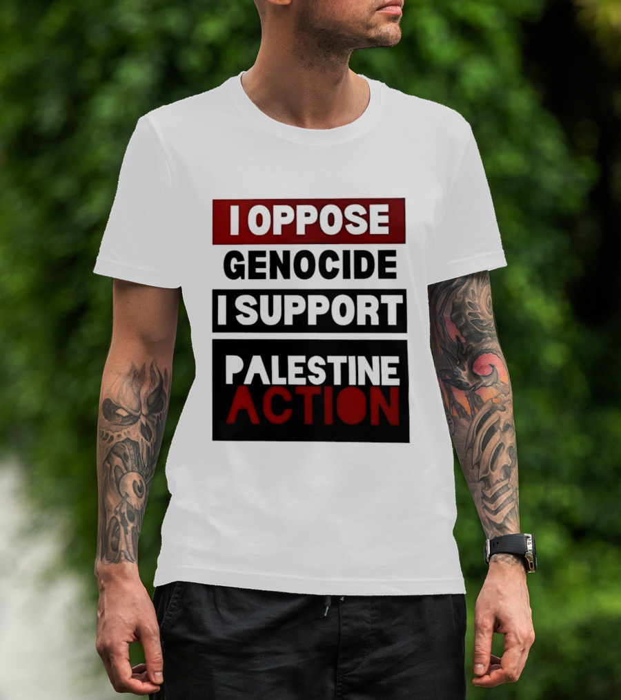 I Oppose Genocide I Support Palestine Action T-Shirt
