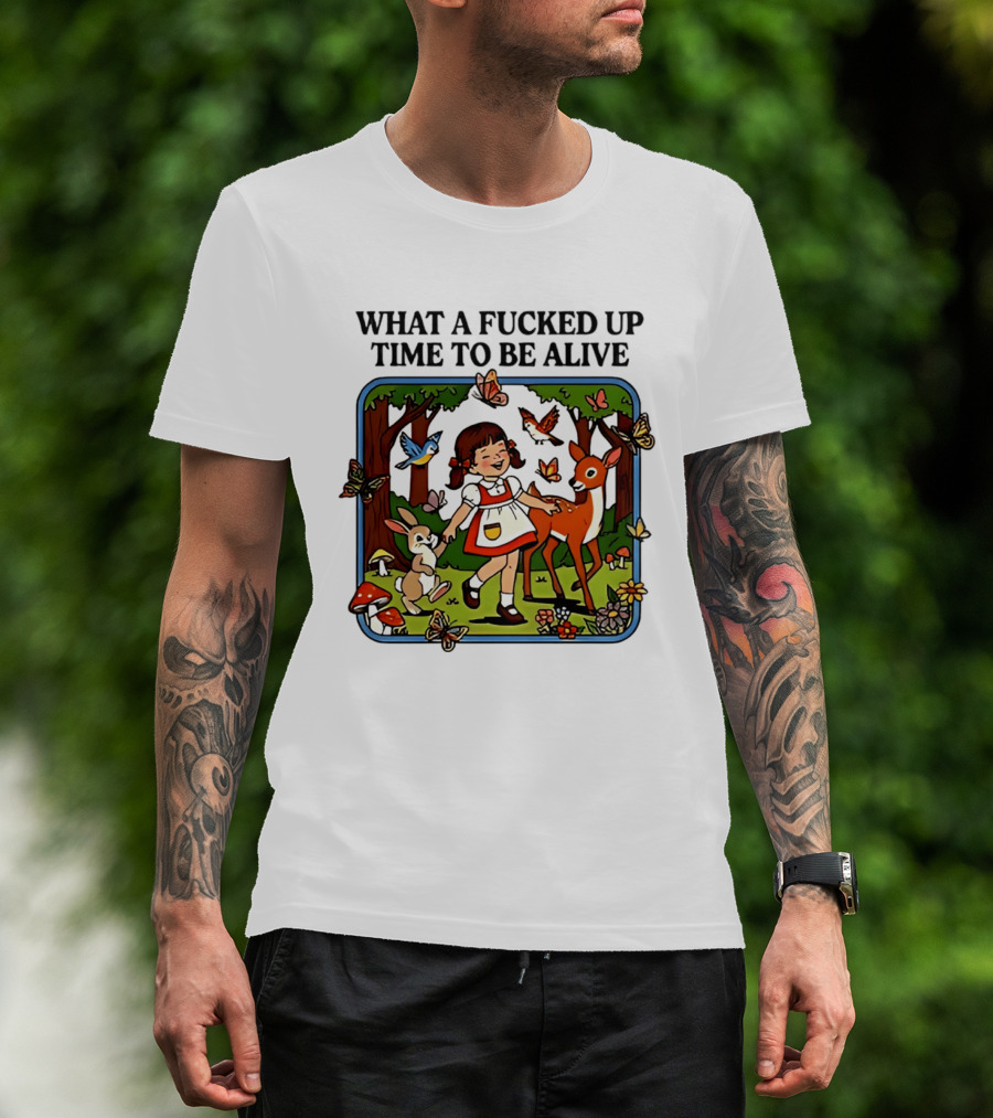 What A Fucked Up Time To Be Alive Retro Forest Animals Scene T-Shirt
