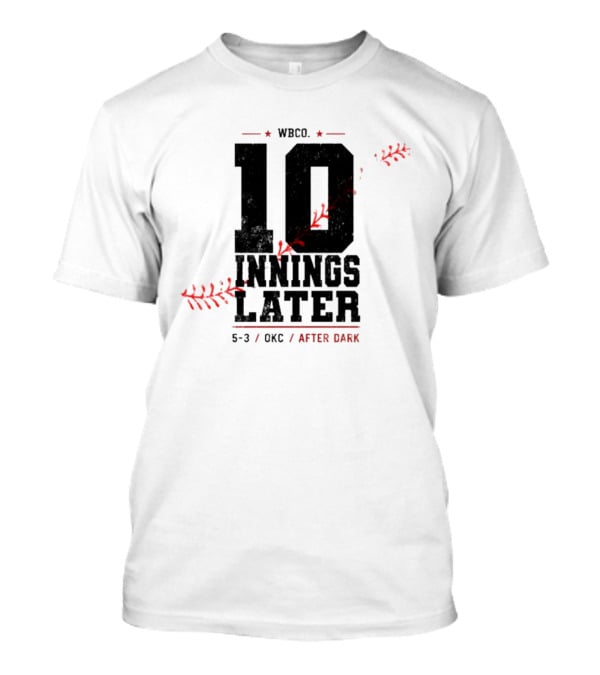 WBCO 10 Innings Later 5 3 OKC After Dark Baseball T-Shirt