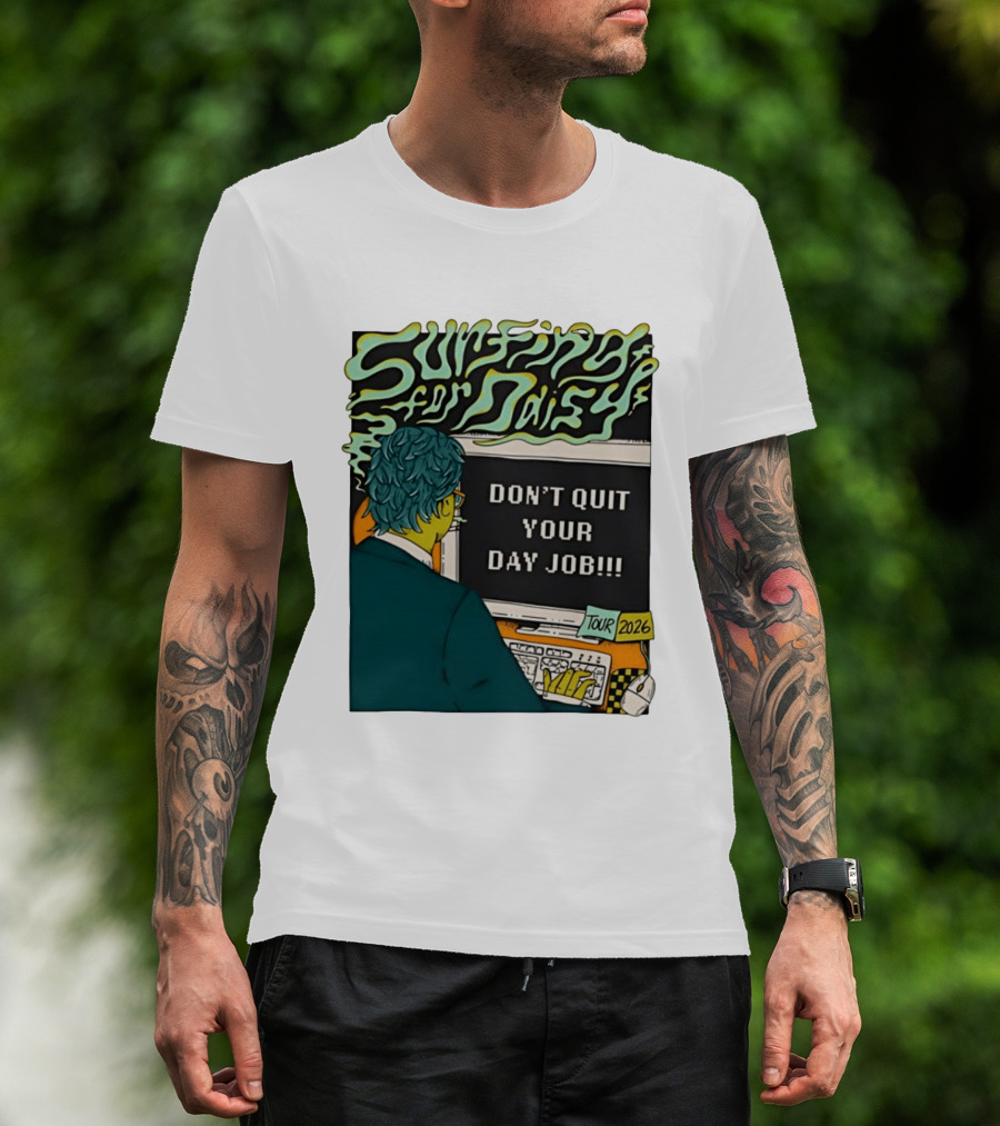 Surfing For Daisy Tour 2026 Don't Quit Your Day Job Retro Comic T-Shirt