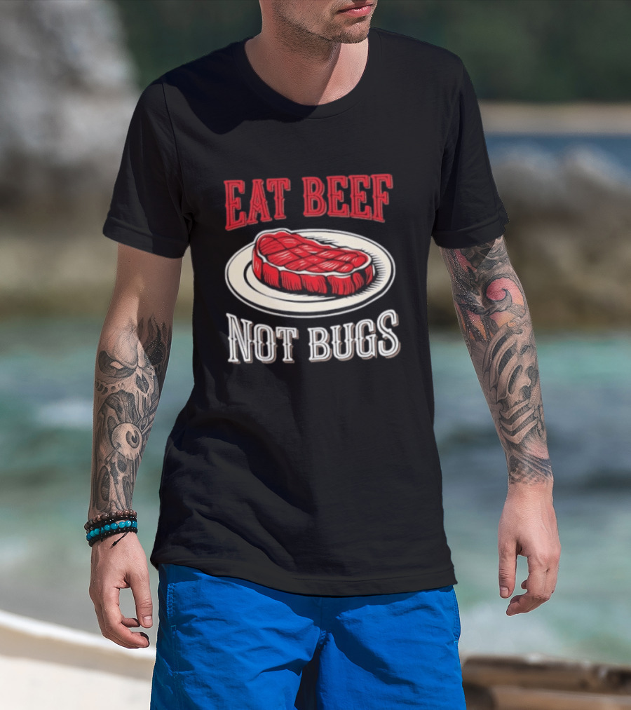 Eat Beef Not Bugs Steak Plate T-Shirt