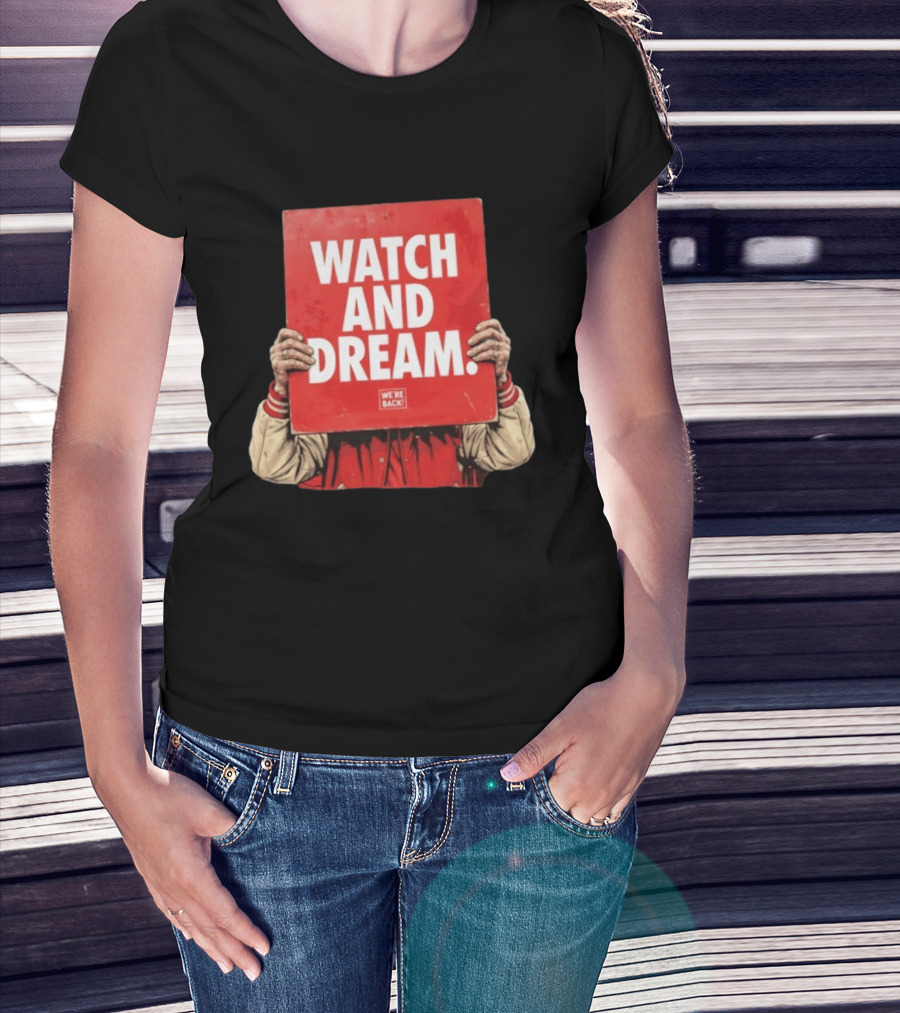 And Dream Nebraska Cornhuskers Football We're Back T-Shirt